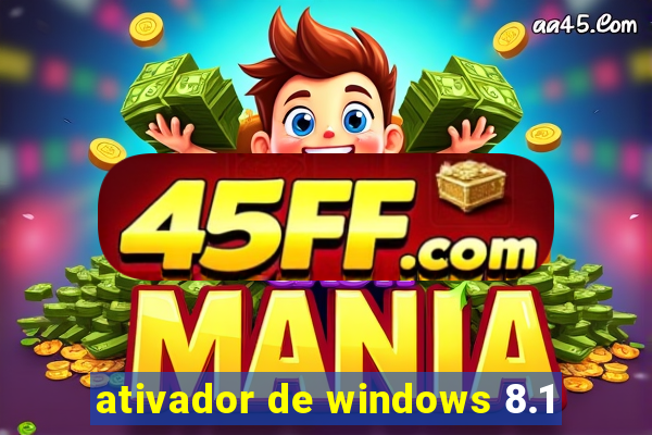 ativador de windows 8.1